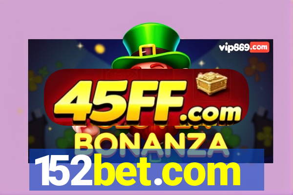 152bet.com