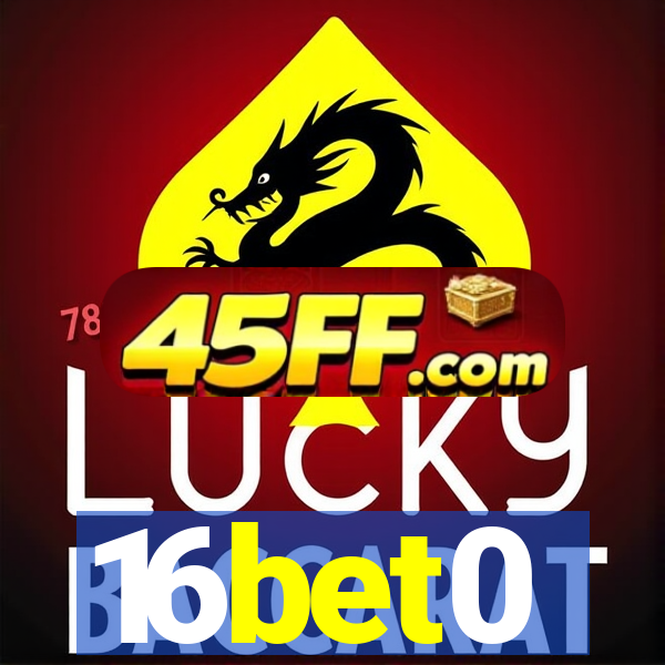 16bet0