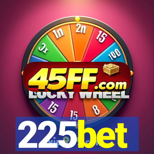 225bet