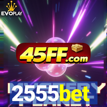 2555bet