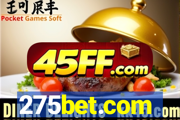 275bet.com