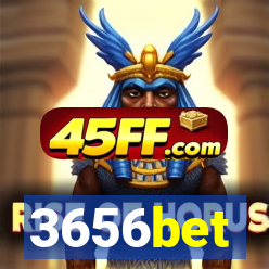3656bet