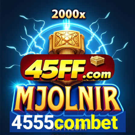 4555combet