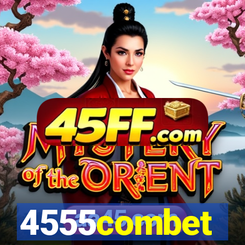 4555combet