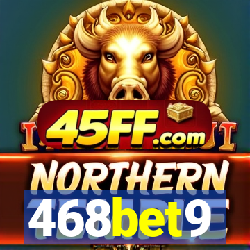 468bet9