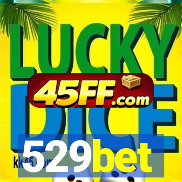 529bet