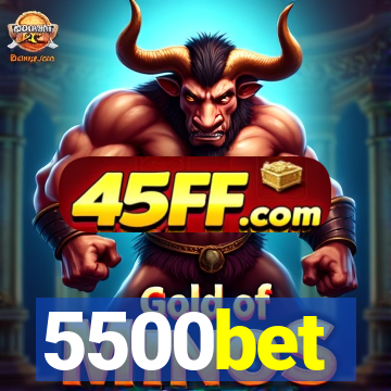 5500bet