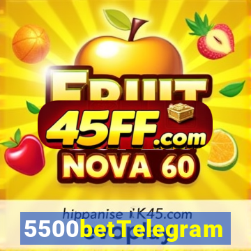 5500betTelegram
