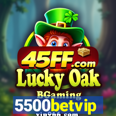 5500betvip