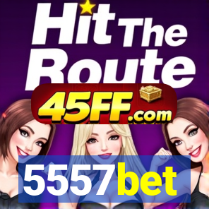 5557bet