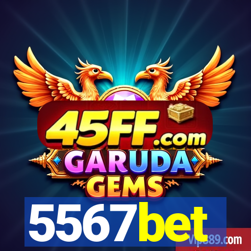 5567bet