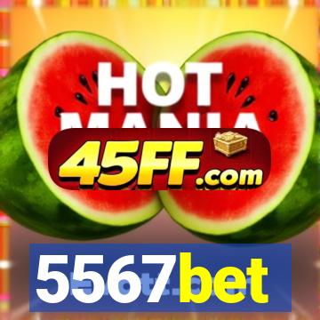 5567bet