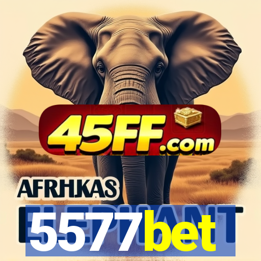 5577bet