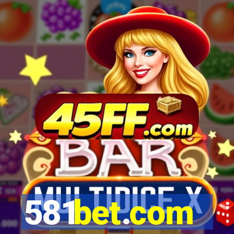 581bet.com