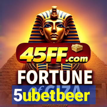 5ubetbeer