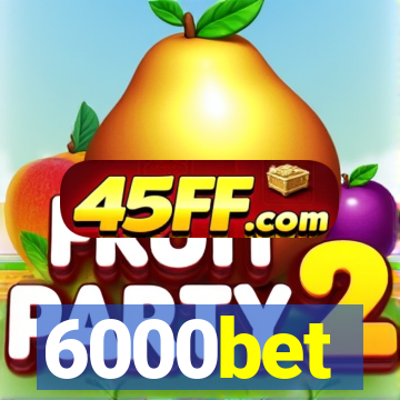 6000bet