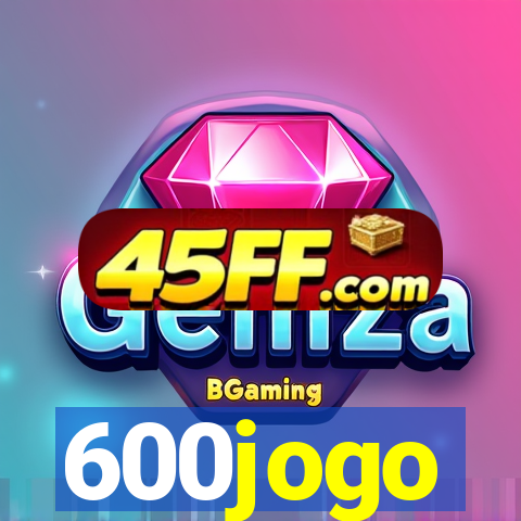 600jogo