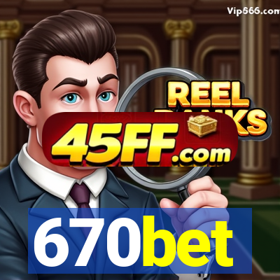 670bet