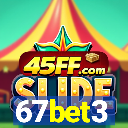 67bet3
