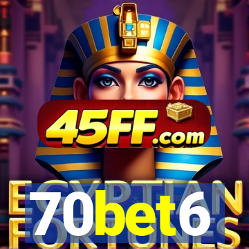 70bet6