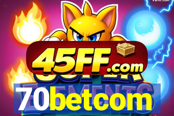 70betcom