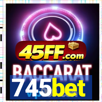 745bet