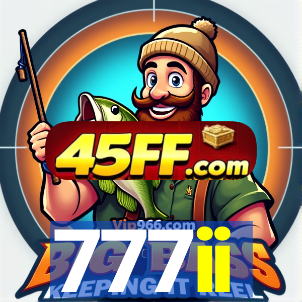 777ii