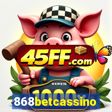 868betcassino