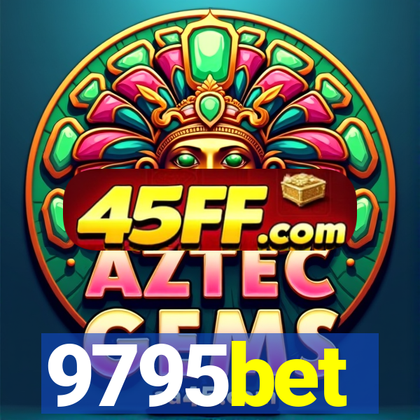 9795bet