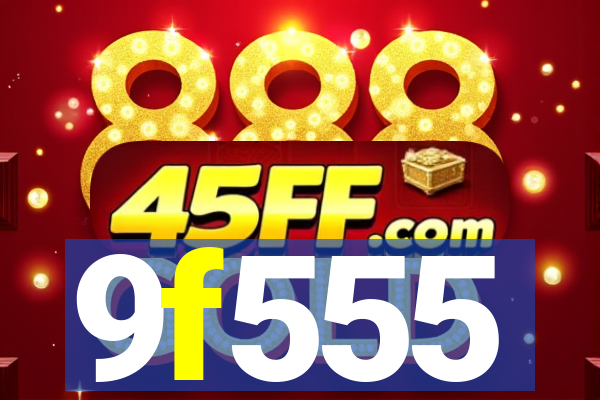 9f555