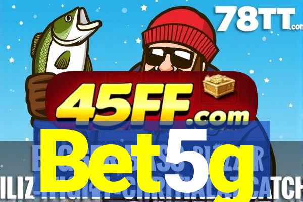 Bet5g