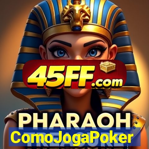 ComoJogaPoker