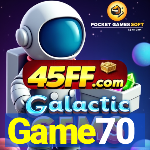 Game70
