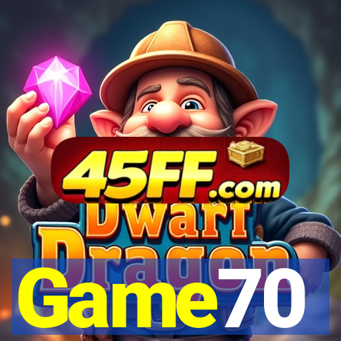 Game70
