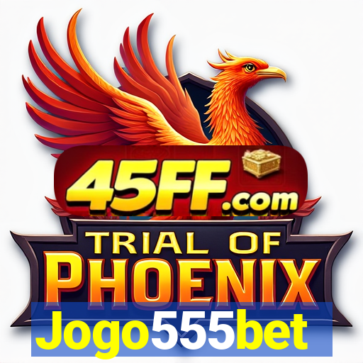 Jogo555bet
