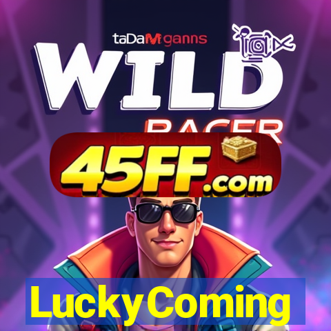 LuckyComing