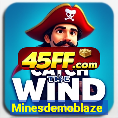 Minesdemoblaze
