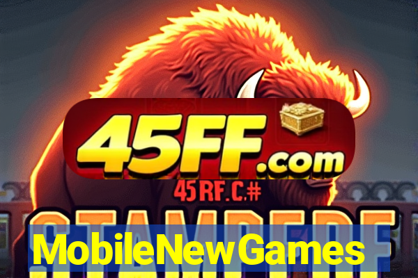 MobileNewGames