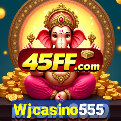 Wjcasino555