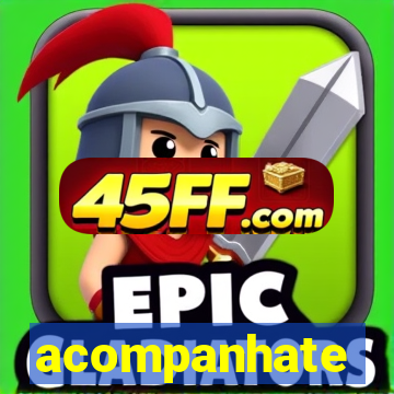 acompanhate
