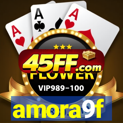 amora9f