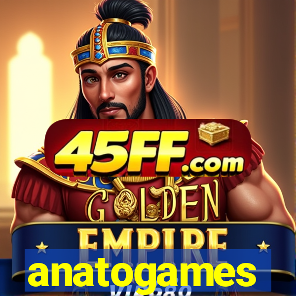 anatogames
