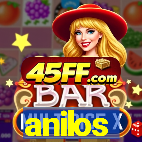 anilos