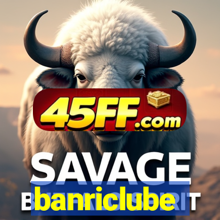 banriclube