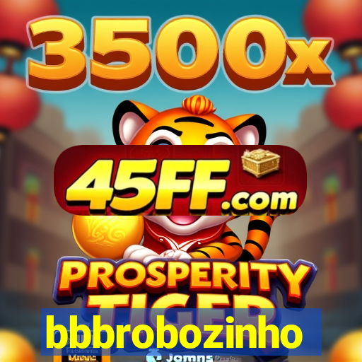 bbbrobozinho
