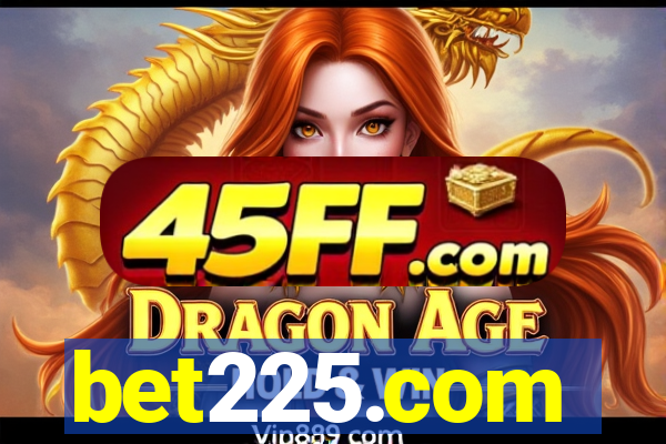 bet225.com