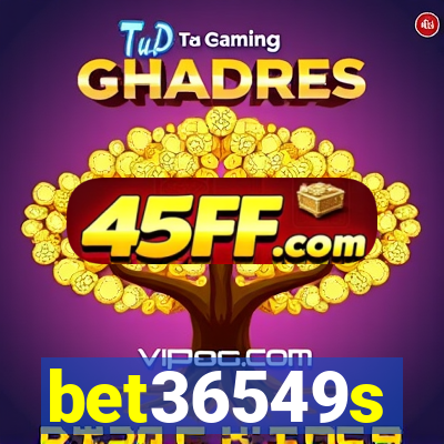 bet36549s