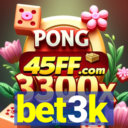 bet3k