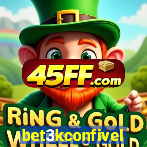 bet3kconfivel