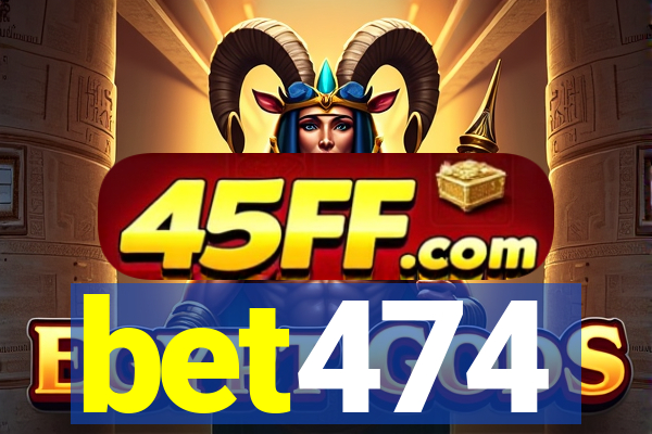 bet474